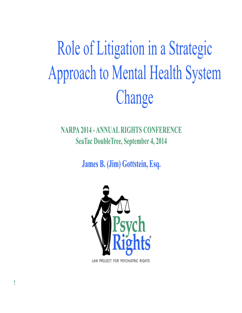 Role of Litigation in a Strategic Approach to Mental Health System Change
