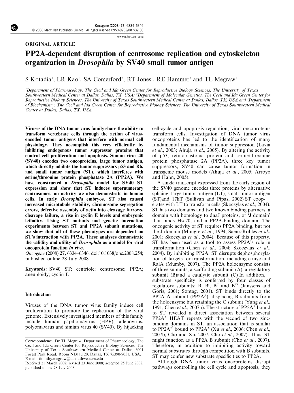 PP2A-Dependent Disruption of Centrosome Replication and Cytoskeleton Organization in Drosophila by SV40 Small Tumor Antigen