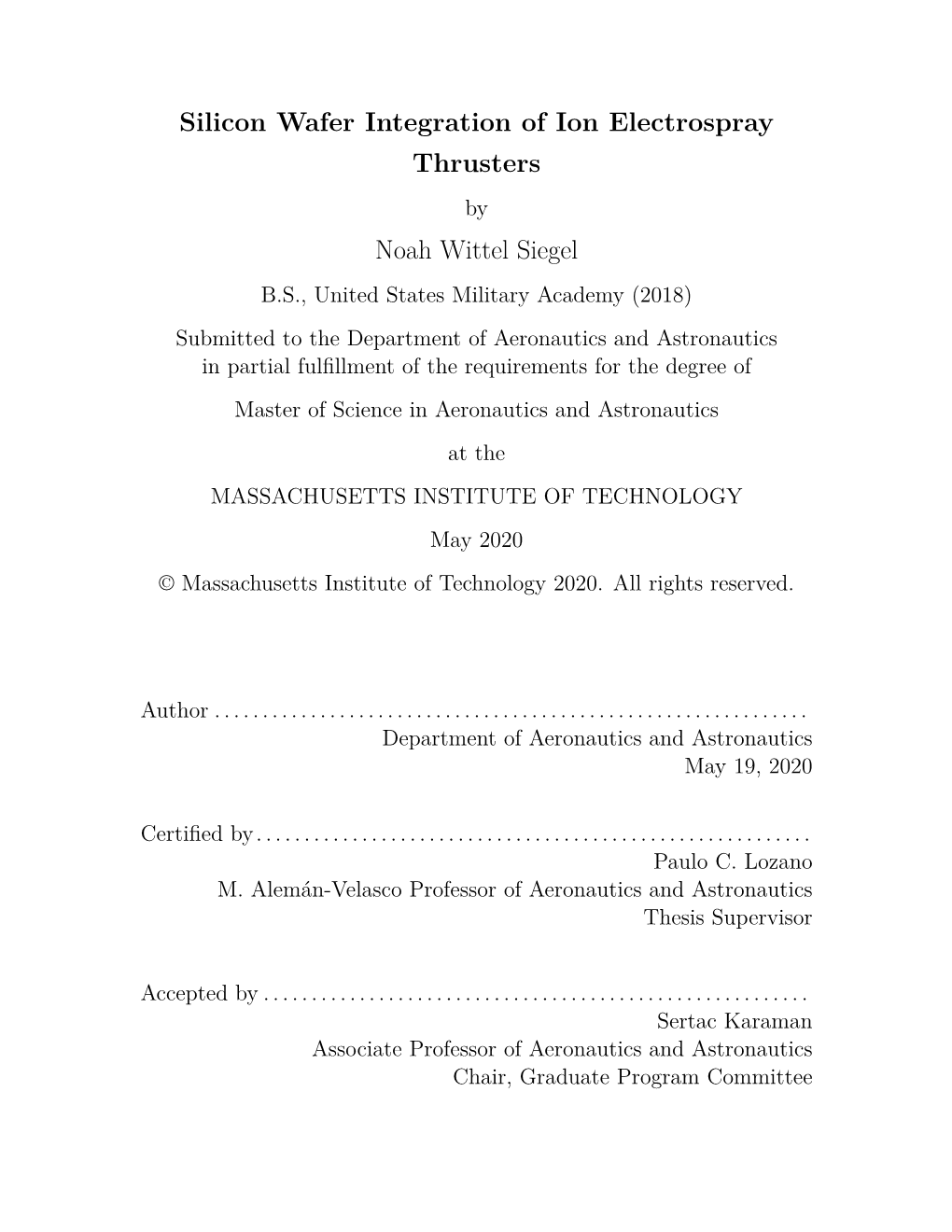 Silicon Wafer Integration of Ion Electrospray Thrusters Noah Wittel