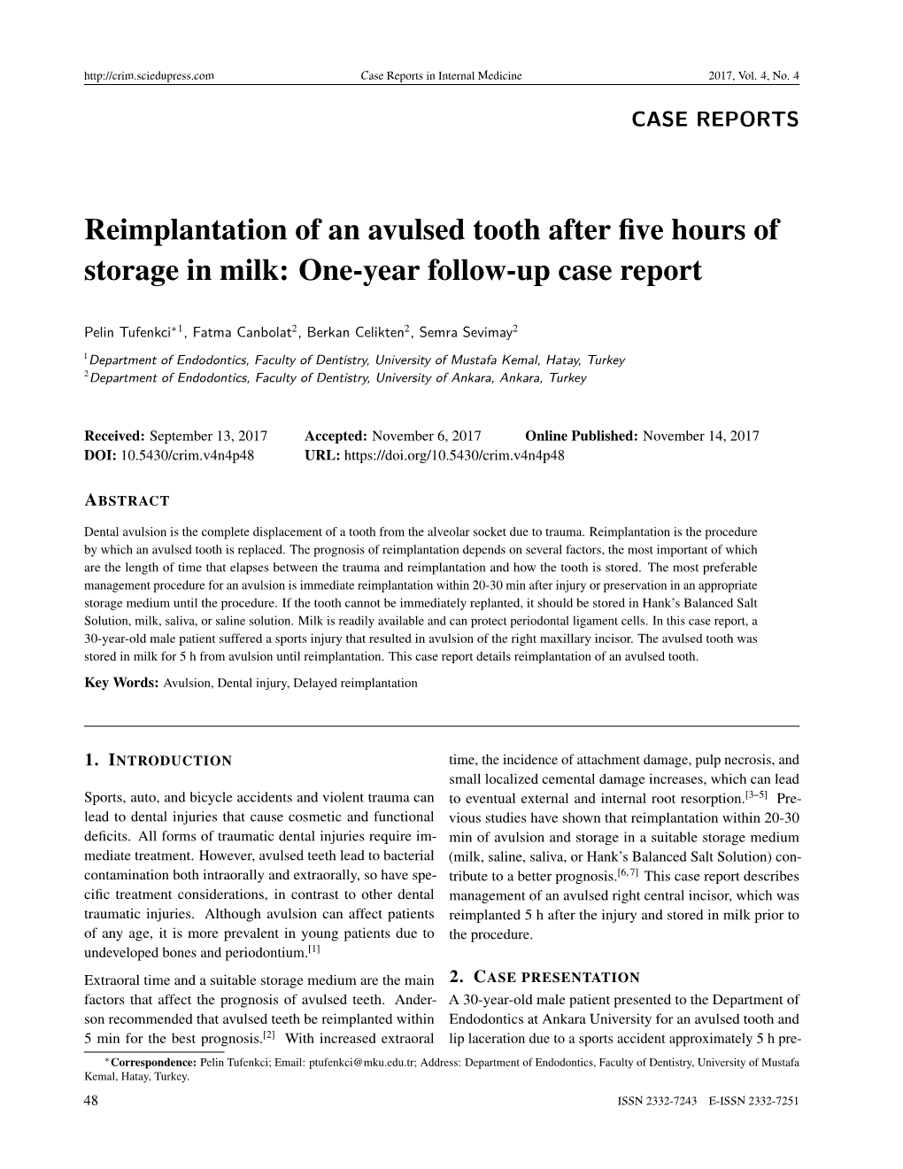 Reimplantation of an Avulsed Tooth After Five Hours Of