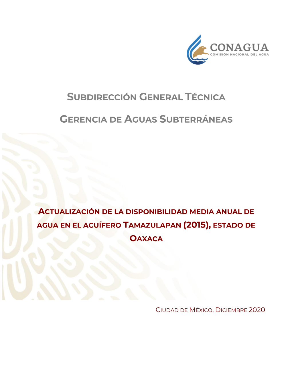 Actualización De La Disponibilidad Media Anual De Agua En El Acuífero Tamazulapan (2015), Estado De Oaxaca