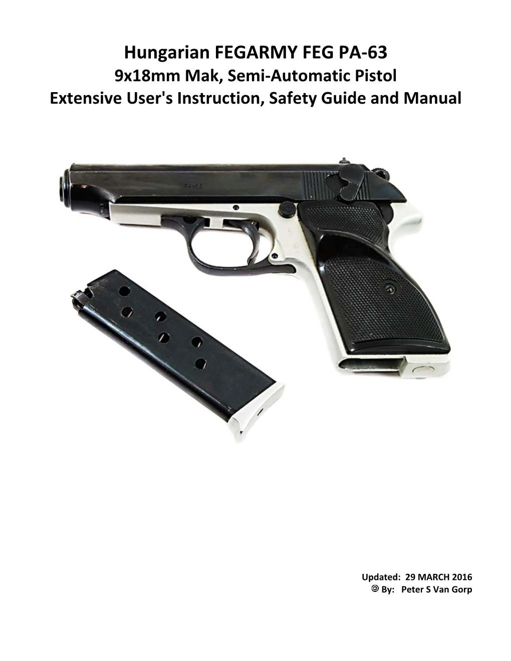 FEG PA-63 Pistol Extensive User's Instruction and Safety Guide And