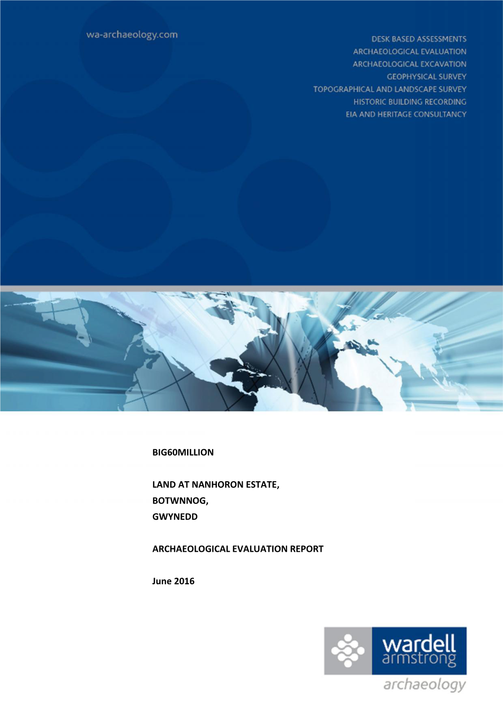 Big60million Land at Nanhoron Estate, Botwnnog, Gwynedd Archaeological Evaluation Report