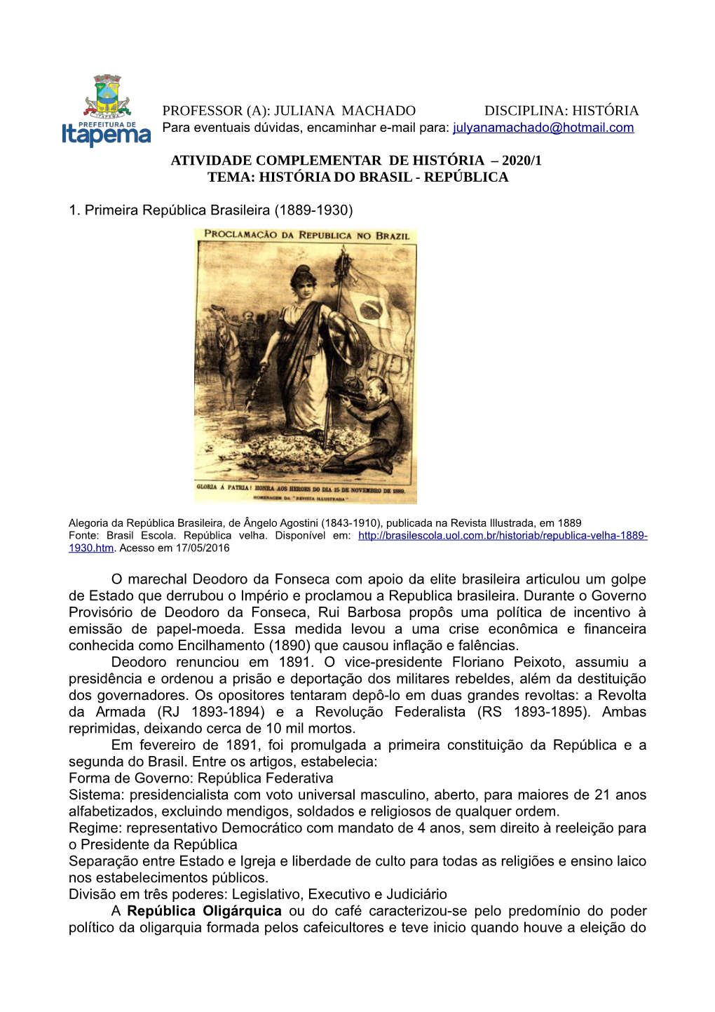 Atividade Complementar De História – 2020/1 Tema: História Do Brasil - República