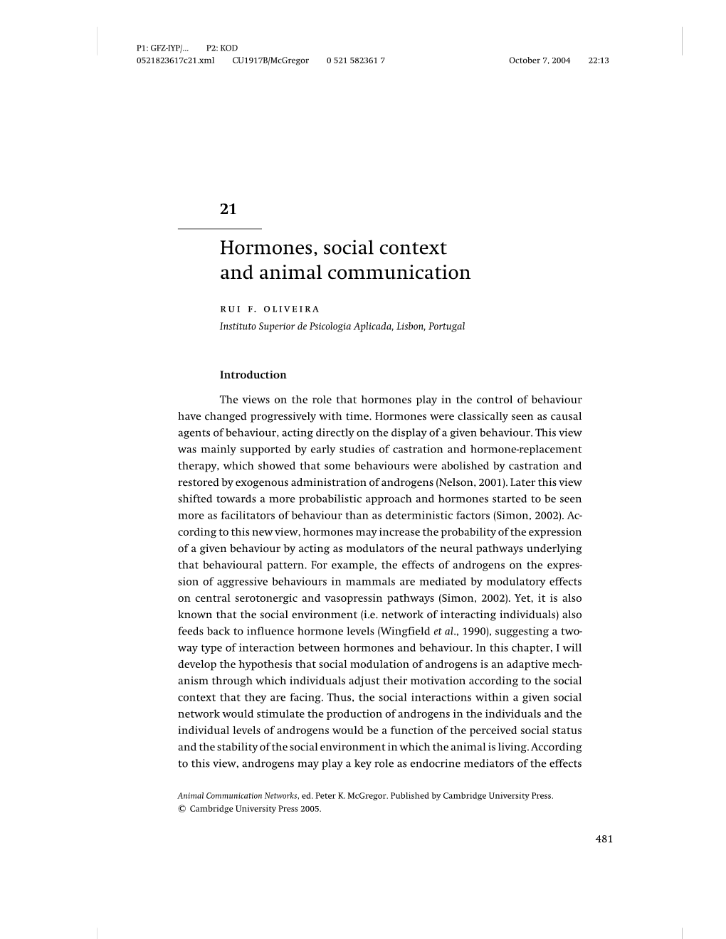Hormones, Social Context and Animal Communication