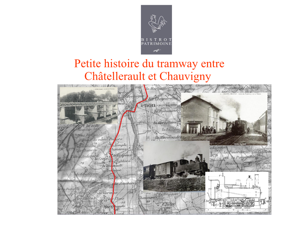 Petite Histoire Du Tramway Entre Châtellerault Et Chauvigny La Situation Des Chemins De Fer Dans La Vienne Vers 1914