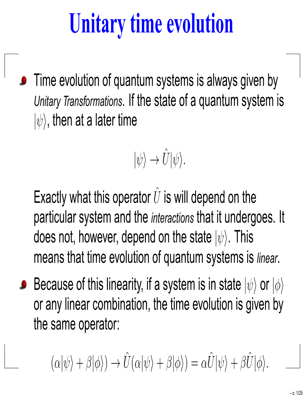 Unitary Time Evolution