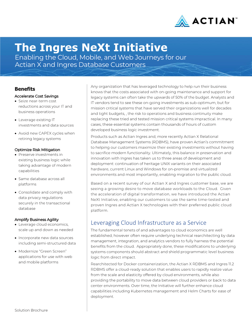 The Ingres Next Initiative Enabling the Cloud, Mobile, and Web Journeys for Our Actian X and Ingres Database Customers