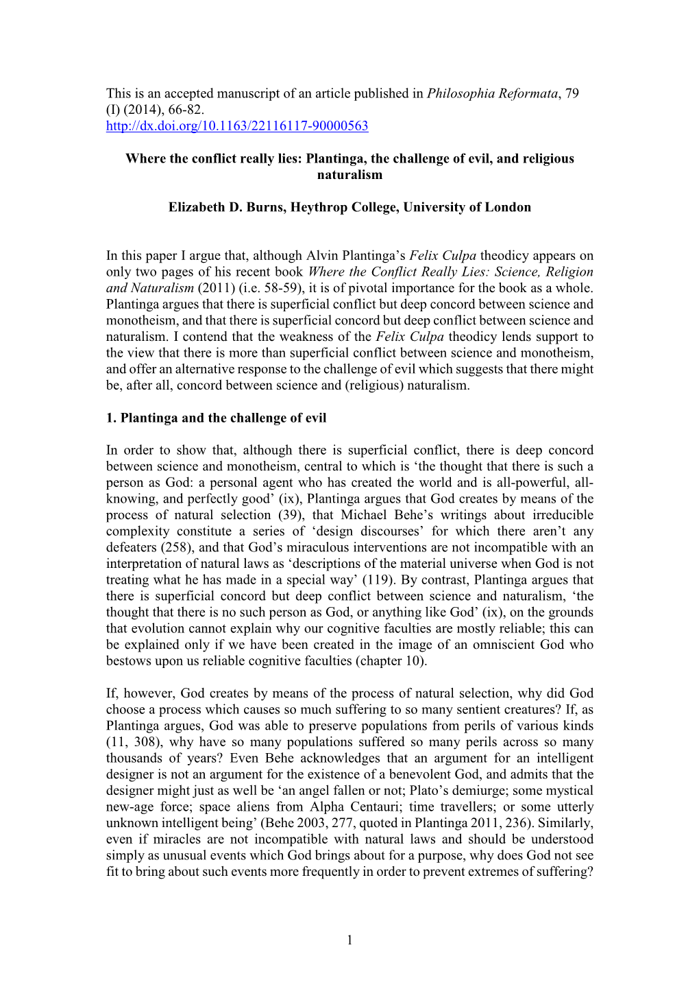 Plantinga Argues That There Is Superficial Conflict but Deep Concord Between Science and Theistic Religion