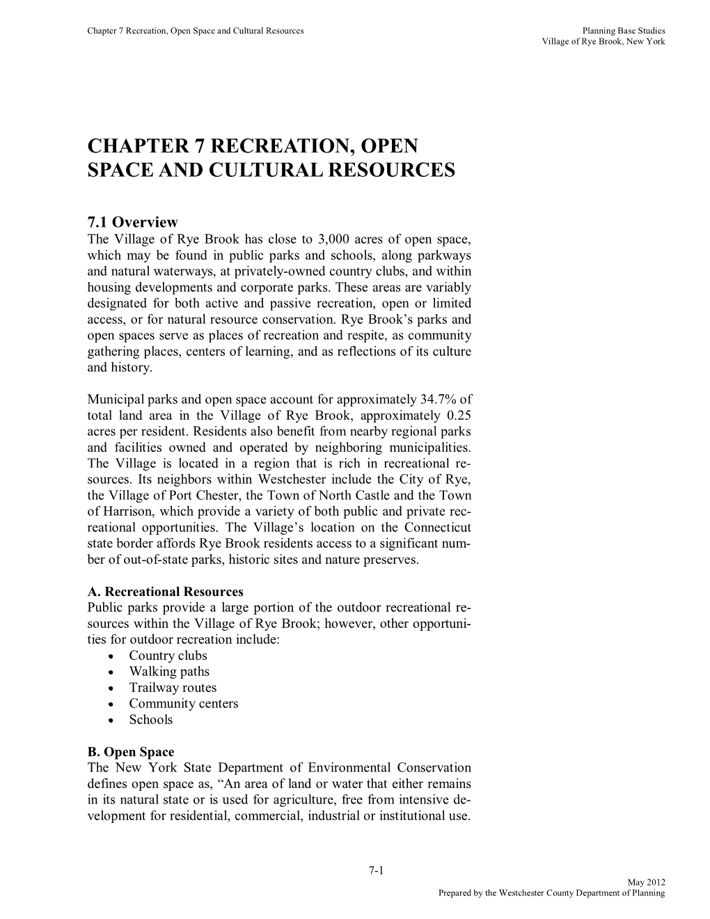 Chapter 7 Recreation, Open Space and Cultural Resources Planning Base Studies Village of Rye Brook, New York