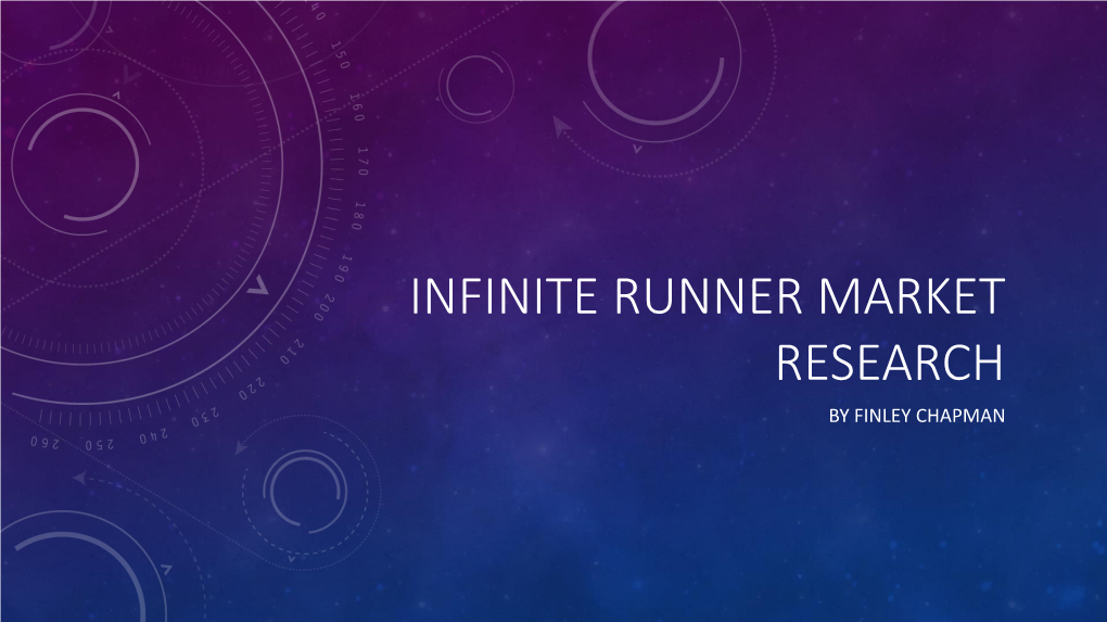 Infinite Runner Market Research