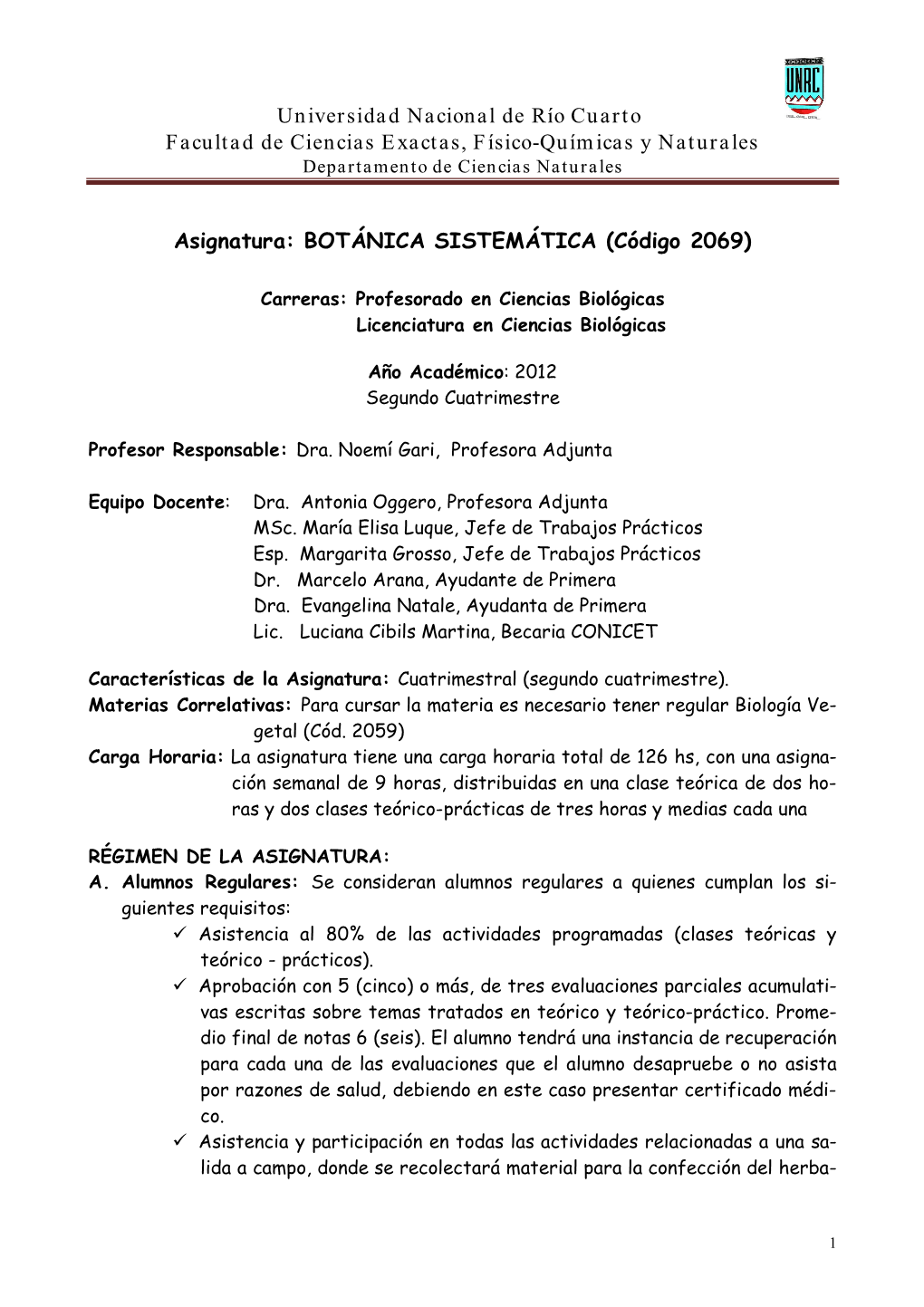 Universidad Nacional De Río Cuarto Facultad De Ciencias Exactas, Físico-Químicas Y Naturales Departamento De Ciencias Naturales