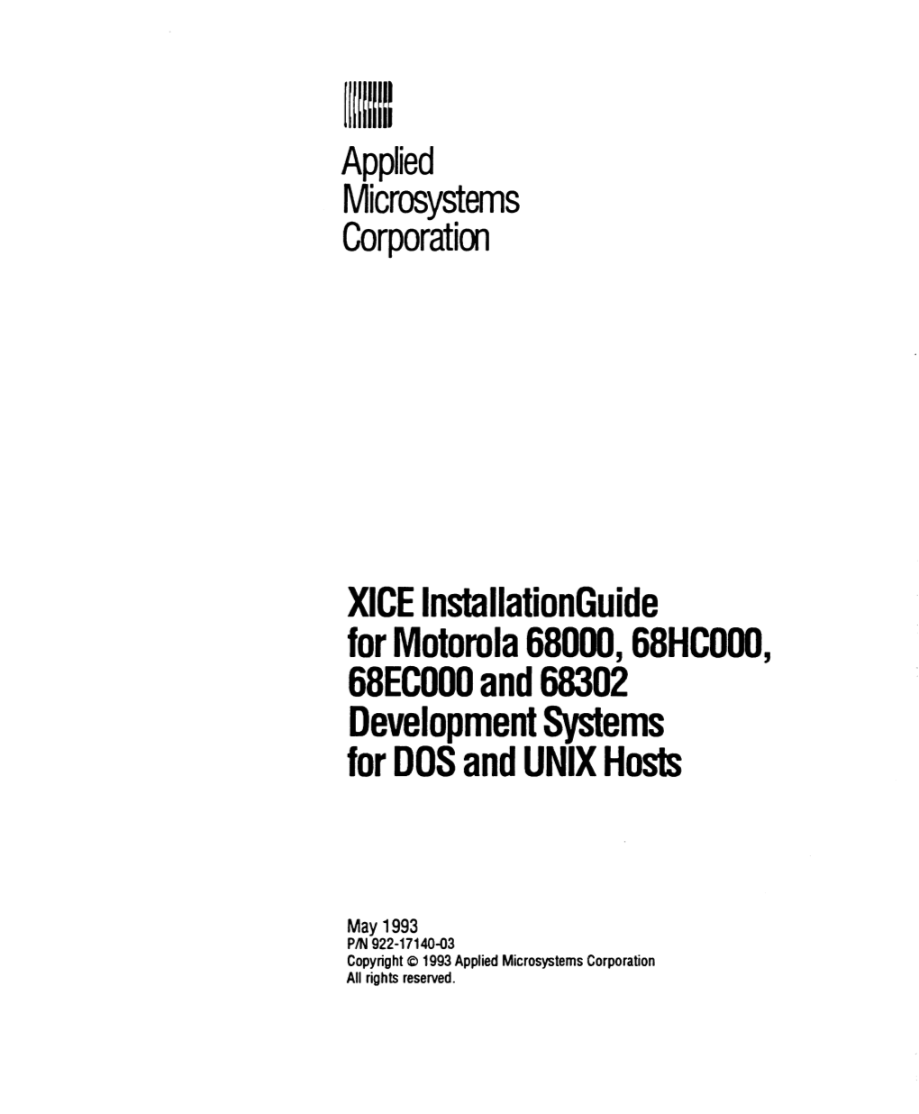 XICE Lnstallationguide for Motorola 68000, 68HCOOO, 68ECOOO and 68302 Development Systems for DOS and UNIX Hosts