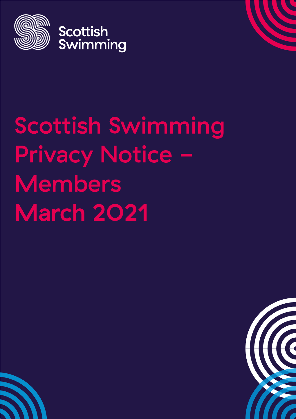 Scottish Swimming Privacy Notice - Members March 2021 What We Need