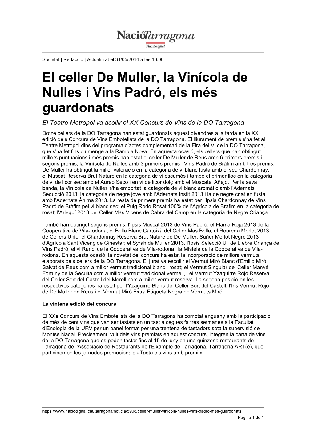 El Celler De Muller, La Vinícola De Nulles I Vins Padró, Els Més