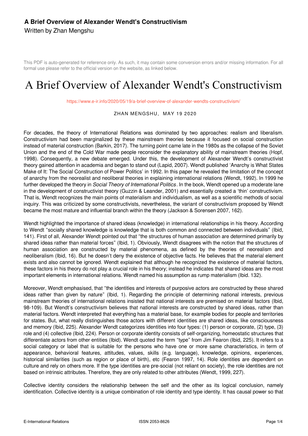 A Brief Overview of Alexander Wendt's Constructivism Written by Zhan Mengshu