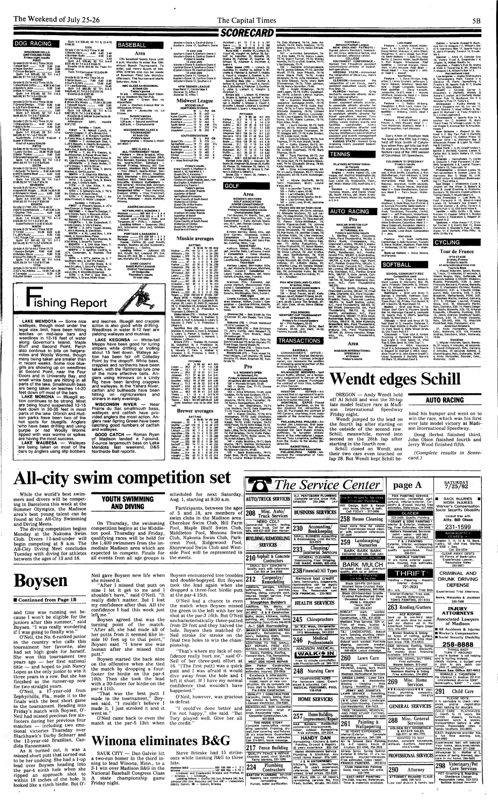 Swim Competition Set SATURDAY the Service Center \ Page a 7/25/92 While the World's Best Swim- Scheduled for Next Saturday, H..I