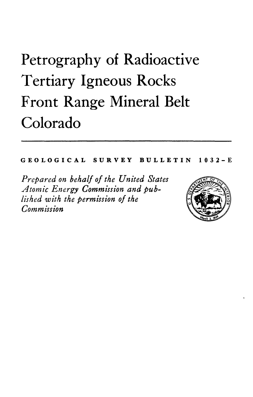 Petrography of Radioactive Tertiary Igneous Rocks Front Range Mineral Belt Colorado