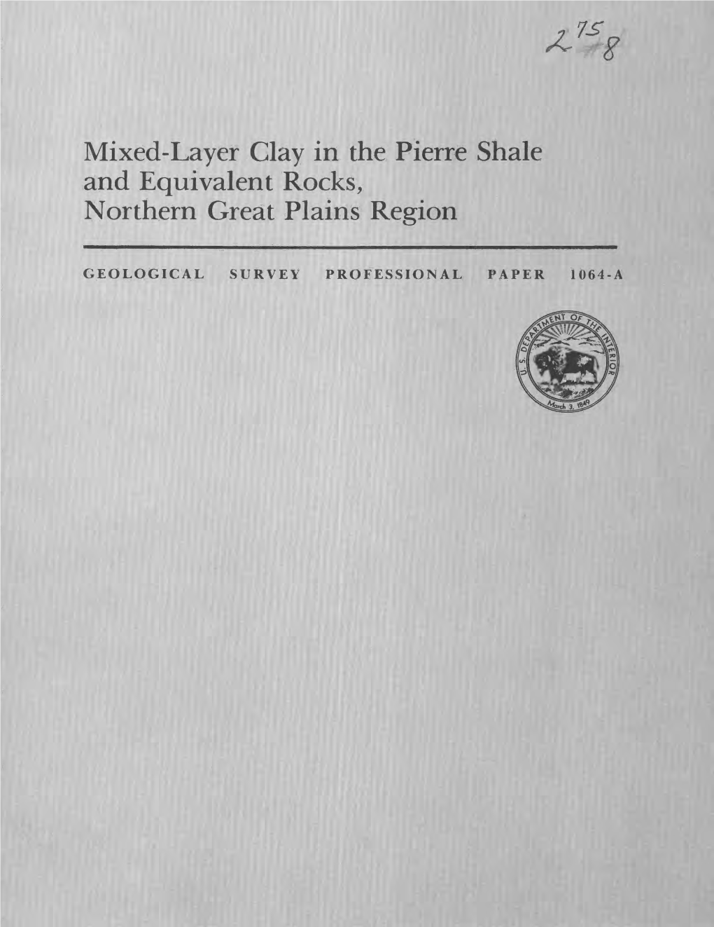 Mixed-Layer Glay in the Pierre Shale and Equivalent Rocks, Northern Great Plains Region