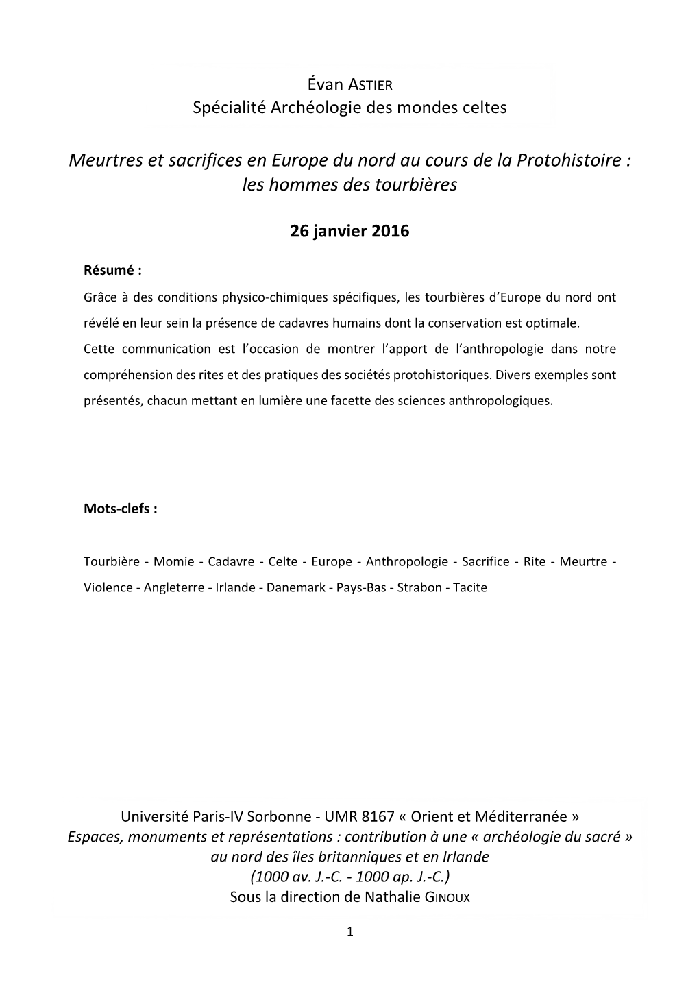 Meurtres Et Sacrifices En Europe Du Nord Au Cours De La Protohistoire : Les Hommes Des Tourbières