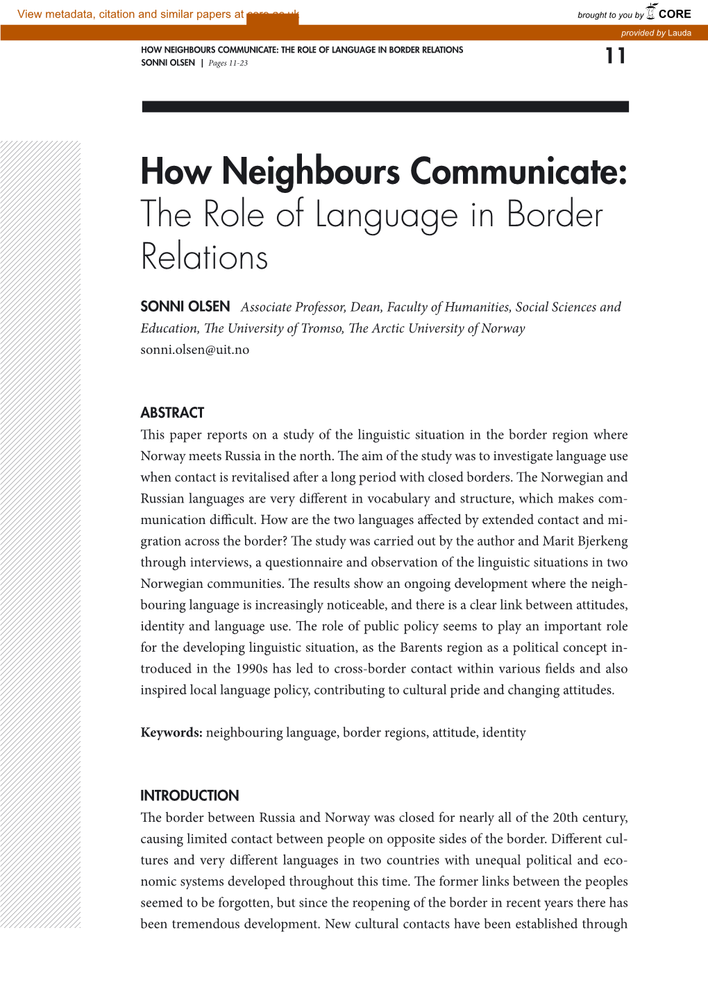 HOW NEIGHBOURS COMMUNICATE: the ROLE of LANGUAGE in BORDER RELATIONS SONNI OLSEN | Pages 11-23 11