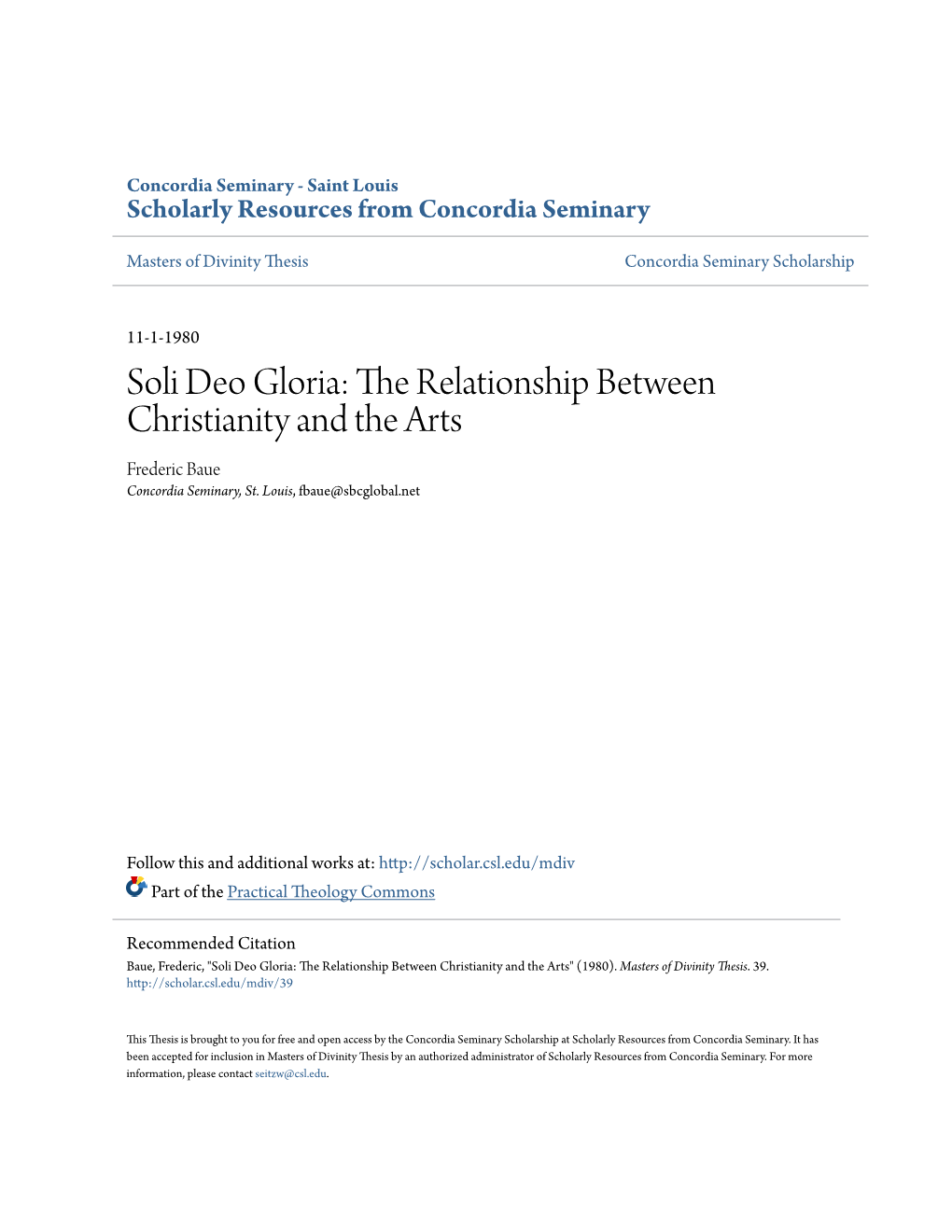 Soli Deo Gloria: the Relationship Between Christianity and the Arts Frederic Baue Concordia Seminary, St