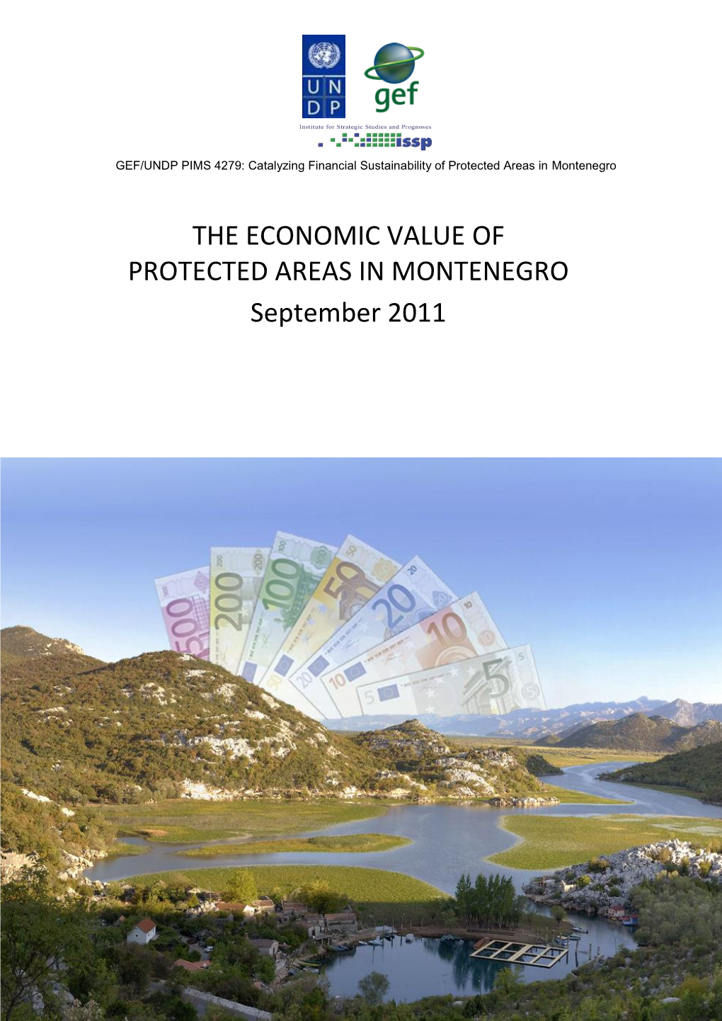 THE ECONOMIC VALUE of PROTECTED AREAS in MONTENEGRO September 2011