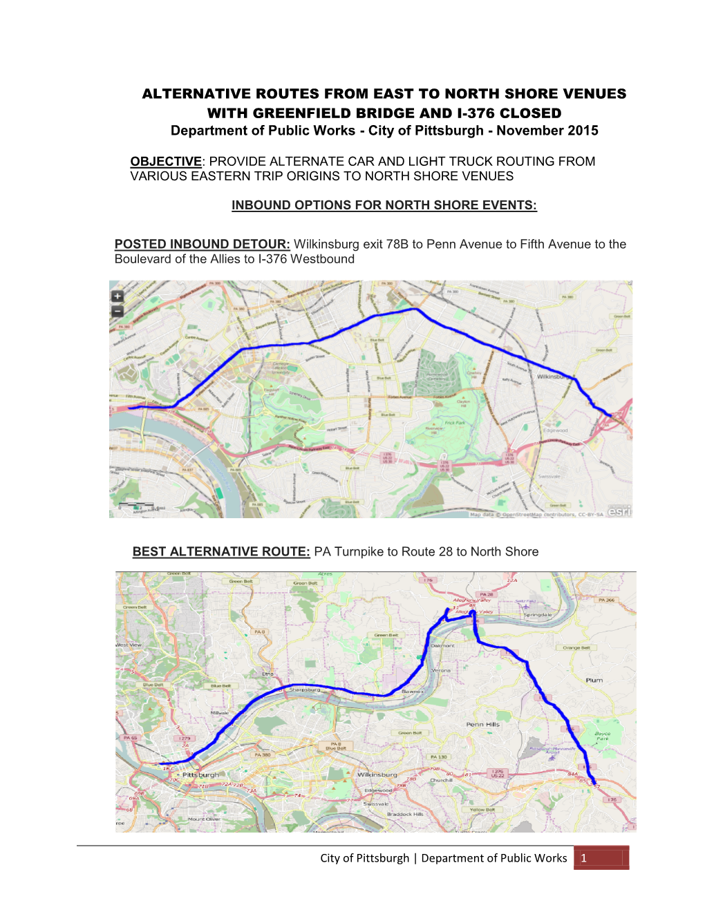 ALTERNATIVE ROUTES from EAST to NORTH SHORE VENUES with GREENFIELD BRIDGE and I-376 CLOSED Department of Public Works - City of Pittsburgh - November 2015