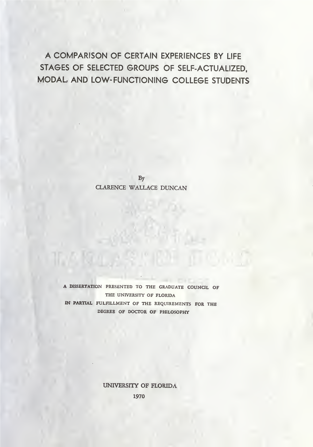 A Comparison of Certain Experiences by Life Stages of Selected Groups of Self-Actualized, Modal and Low- Functioning College Students