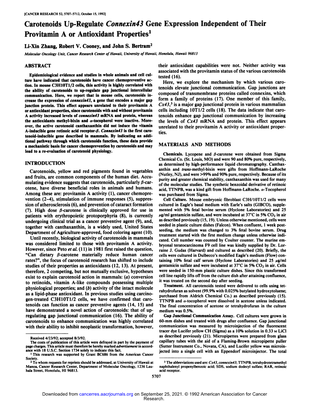 Carotenoids Up-Regulate Connexin43 Gene Expression Independent of Their Provitamin a Or Antioxidant Properties1