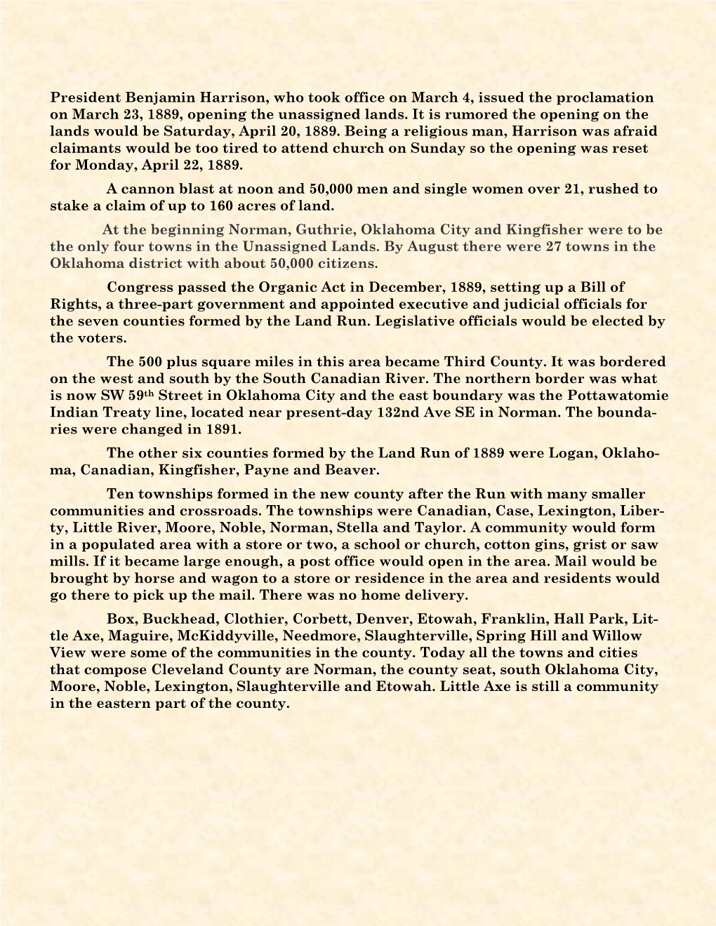 President Benjamin Harrison, Who Took Office on March 4, Issued the Proclamation on March 23, 1889, Opening the Unassigned Lands