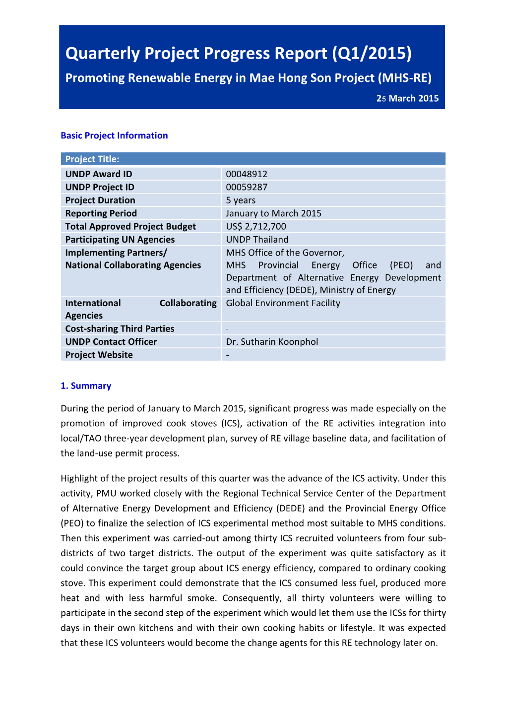 Quarterly Project Progress Report (Q1/2015) Promoting Renewable Energy in Mae Hong Son Project (MHS-RE) 25 March 2015