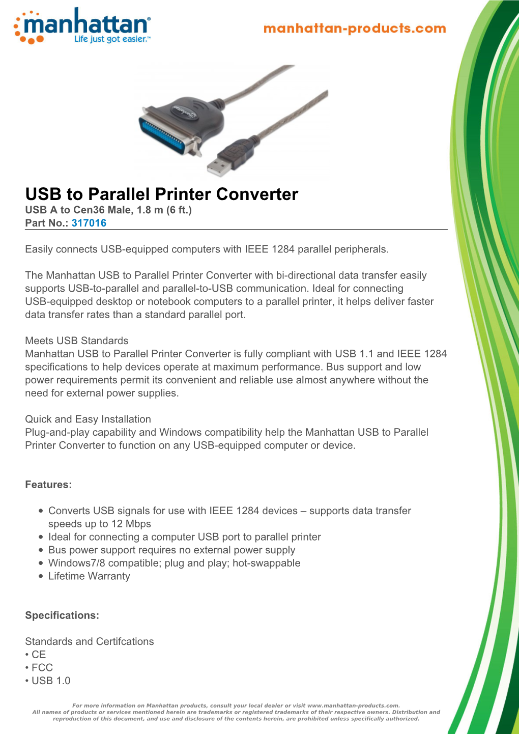 USB to Parallel Printer Converter USB a to Cen36 Male, 1.8 M (6 Ft.) Part No.: 317016