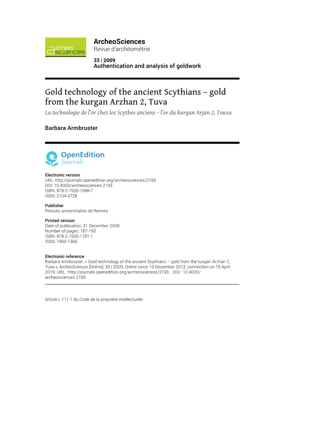 Gold Technology of the Ancient Scythians – Gold from the Kurgan Arzhan 2, Tuva La Technologie De L’Or Chez Les Scythes Anciens – L’Or Du Kurgan Arjan 2, Touva