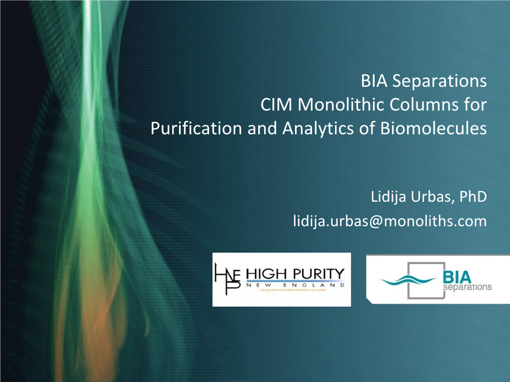 BIA Separations CIM Monolithic Columns for Purification and Analytics of Biomolecules