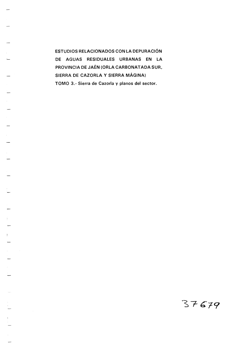 TOMO 3.- Sierra De Cazorla Y Planos Del Sector. 9003 SUPER PROYECTO AGUAS SUBTERRÁNEAS No