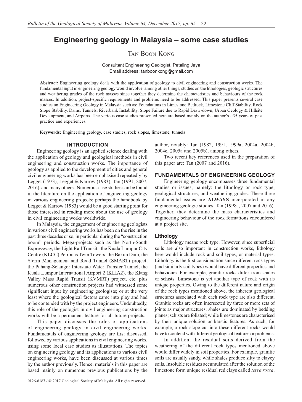 Engineering Geology in Malaysia – Some Case Studies Tan Boon Kong