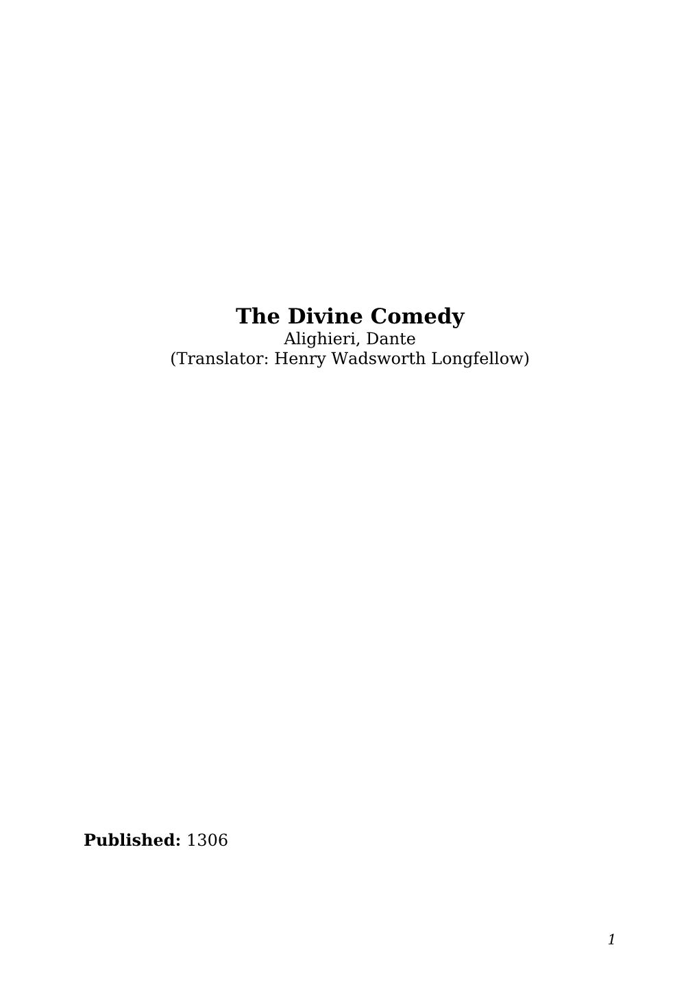 The Divine Comedy Alighieri, Dante (Translator: Henry Wadsworth Longfellow)