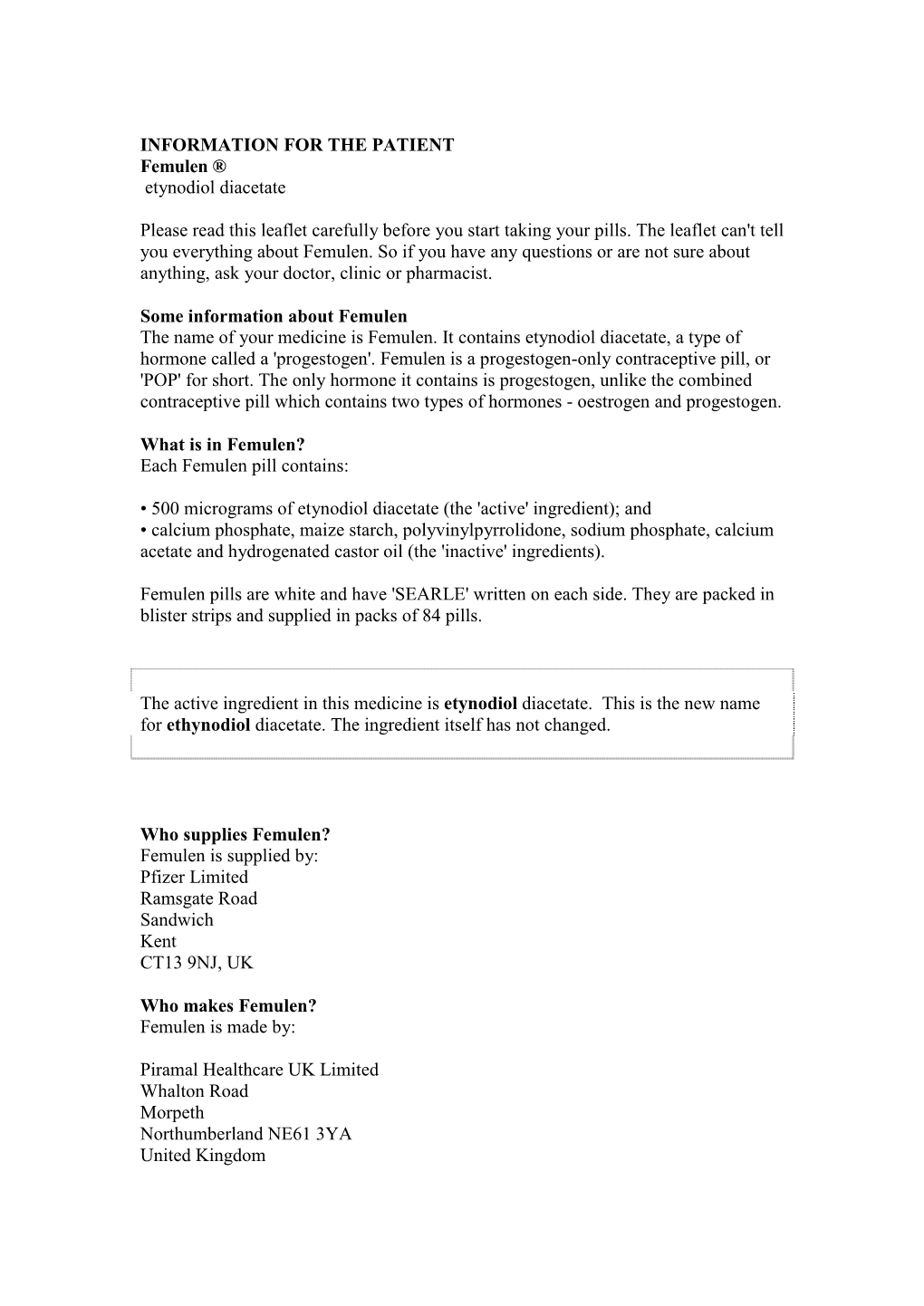 INFORMATION for the PATIENT Femulen ® Etynodiol Diacetate