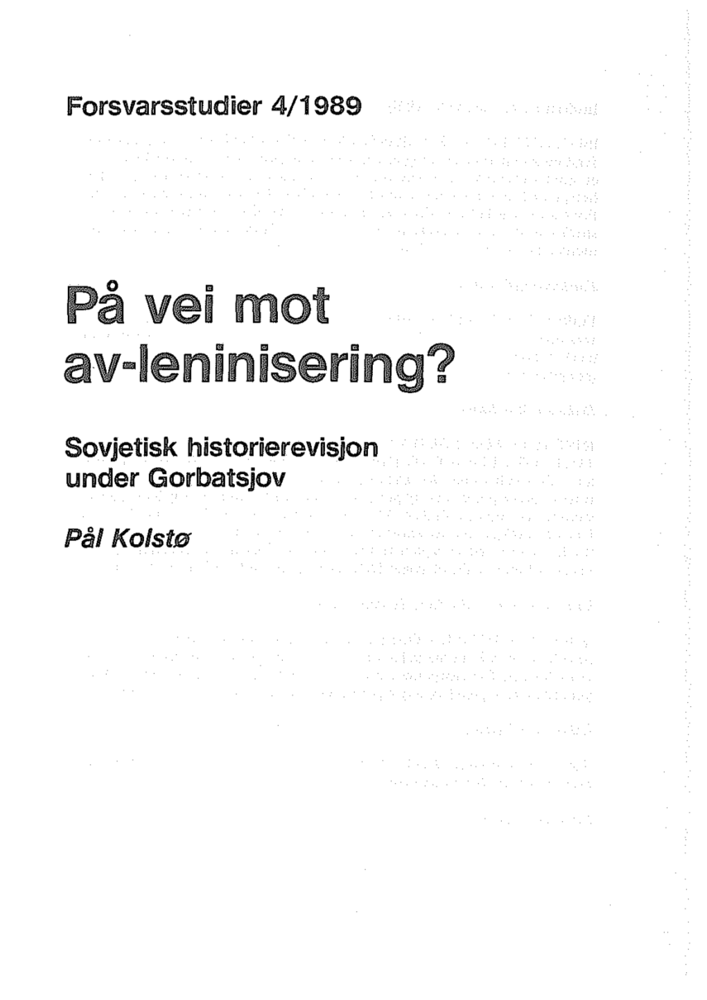 Pa Vei Mot Av-Leninisering?