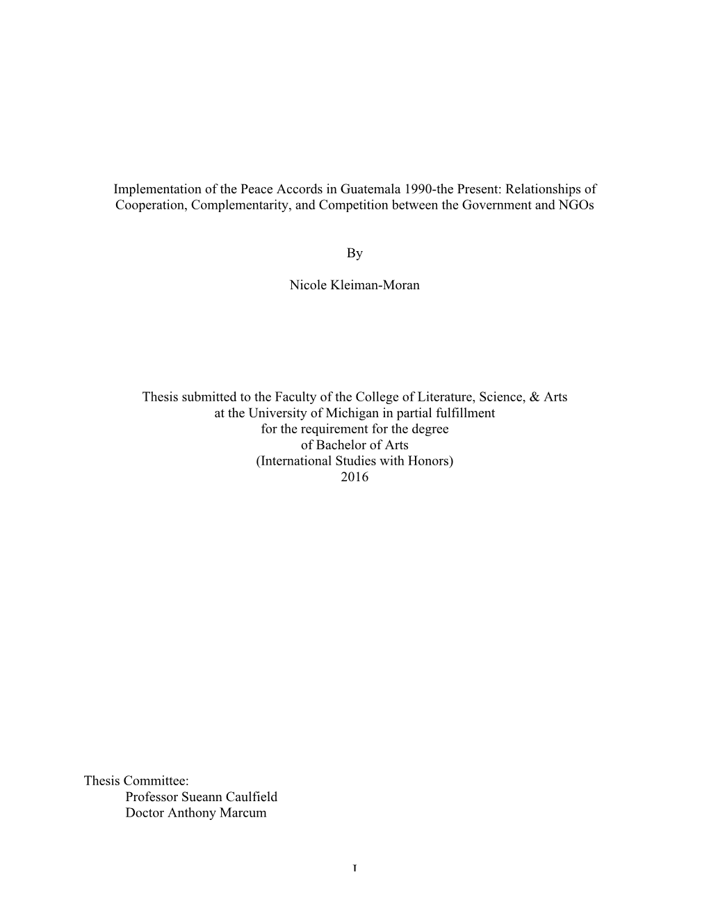 I Implementation of the Peace Accords in Guatemala 1990-The Present