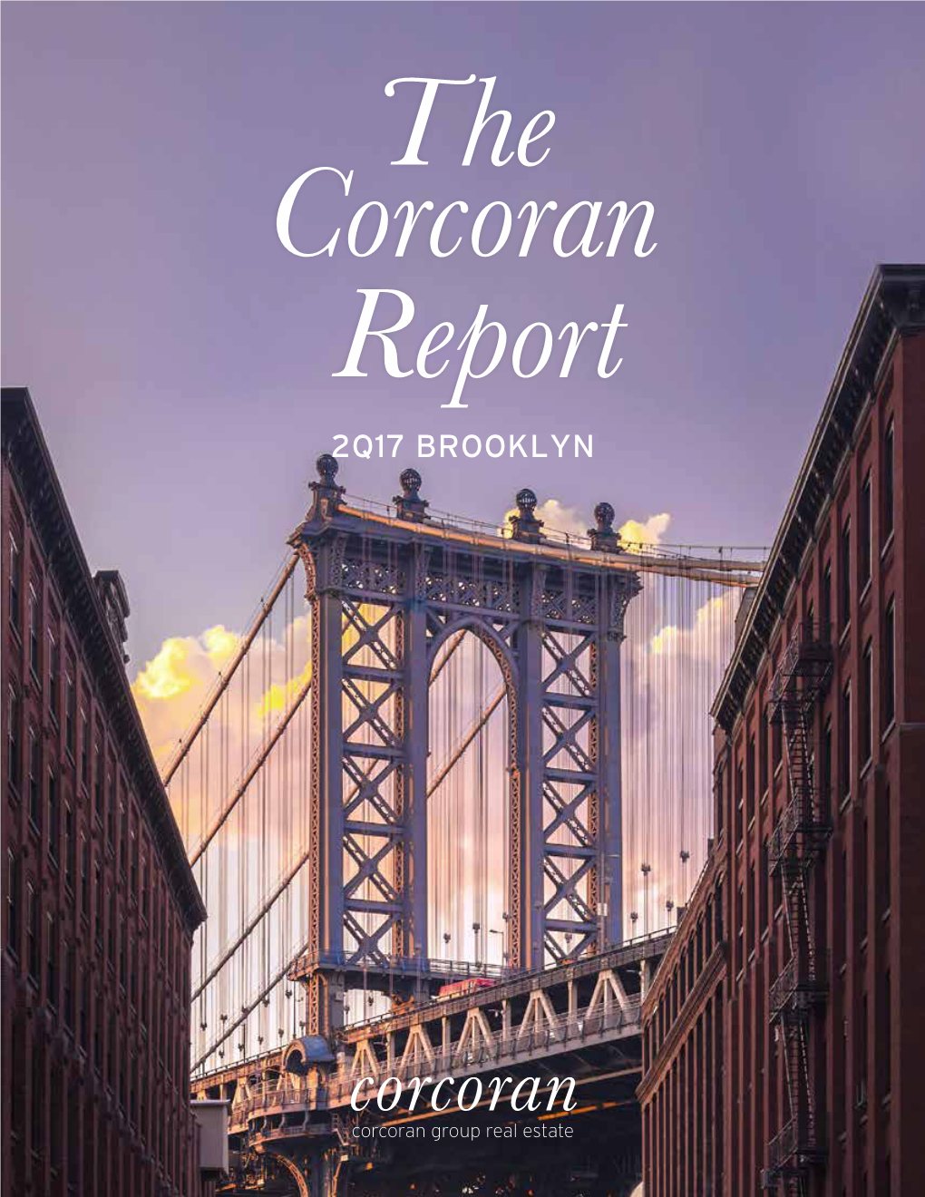 2Q17 BROOKLYN Contentssecond Quarter 2017 3 Overview 3/7 Market Wide 4 Sales 5 Inventory 6 Prices 7 Market Share