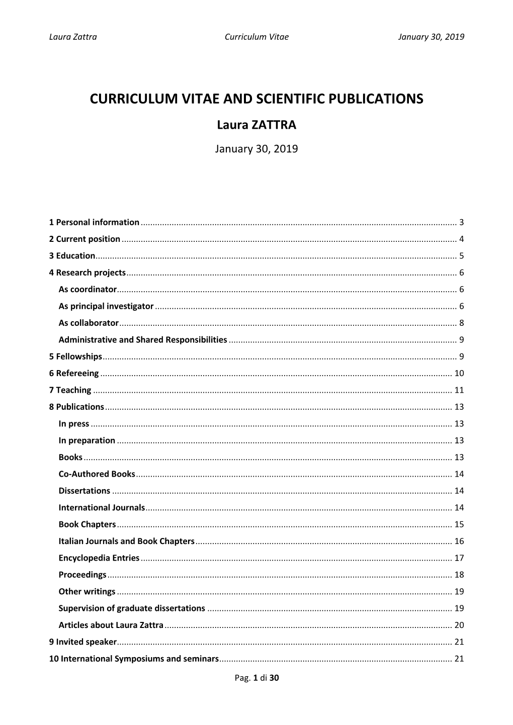 CURRICULUM VITAE and SCIENTIFIC PUBLICATIONS Laura ZATTRA January 30, 2019