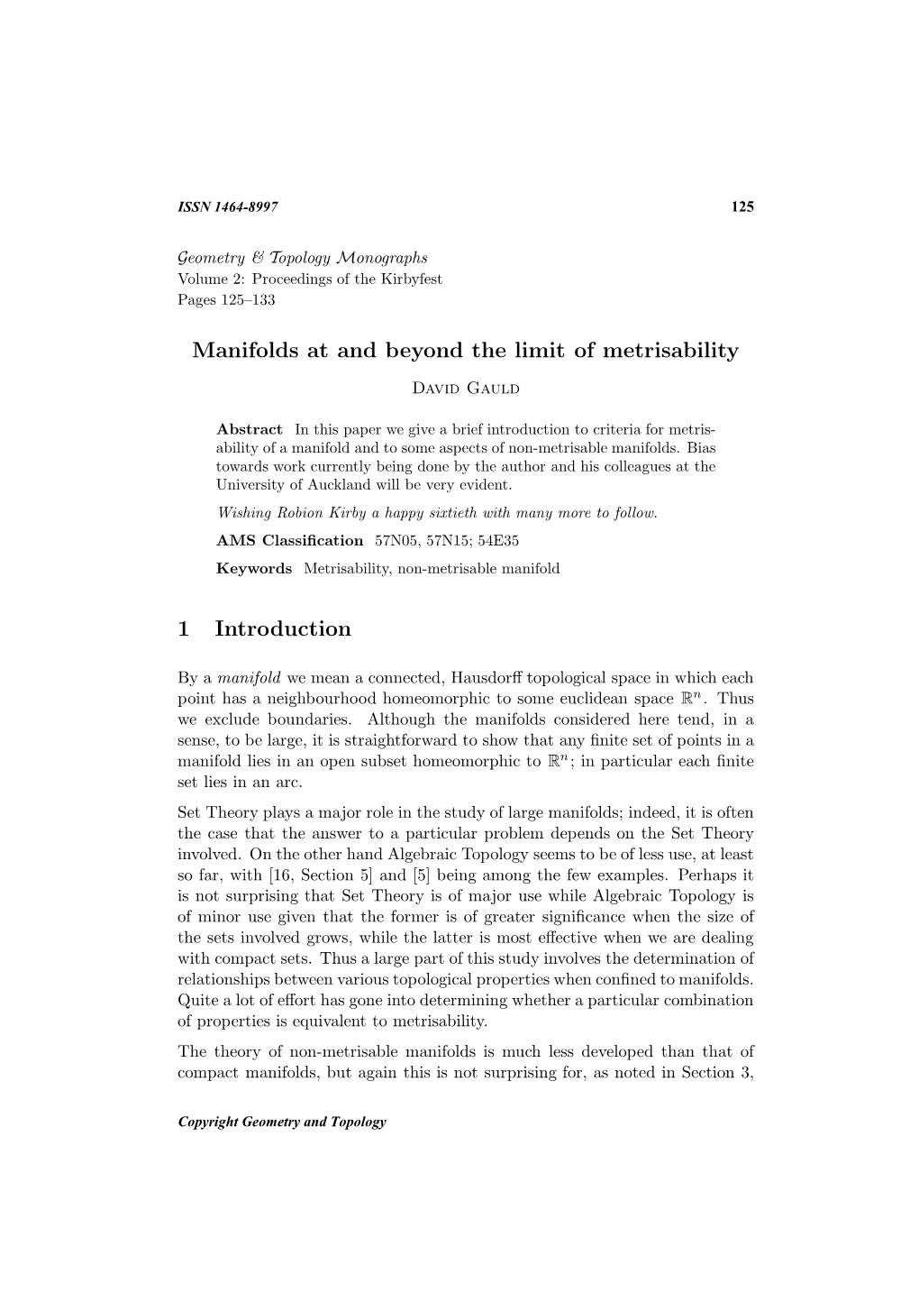 Manifolds at and Beyond the Limit of Metrisability 1 Introduction