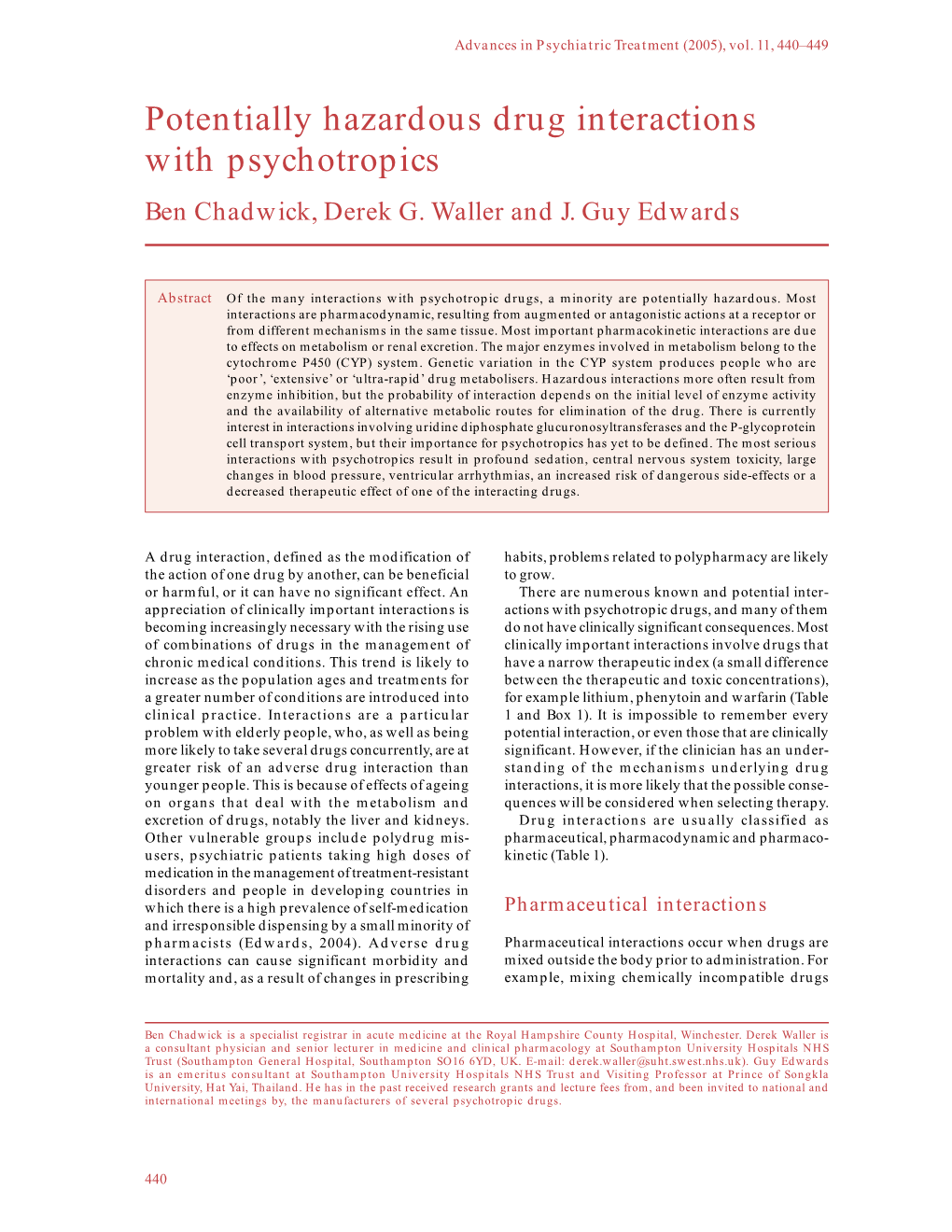 Potentially Hazardous Drug Interactions with Psychotropics Ben Chadwick, Derek G