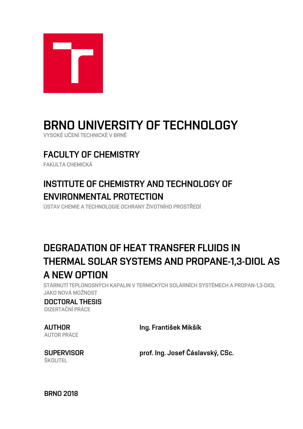 Brno University of Technology Vysoké Učení Technické V Brně