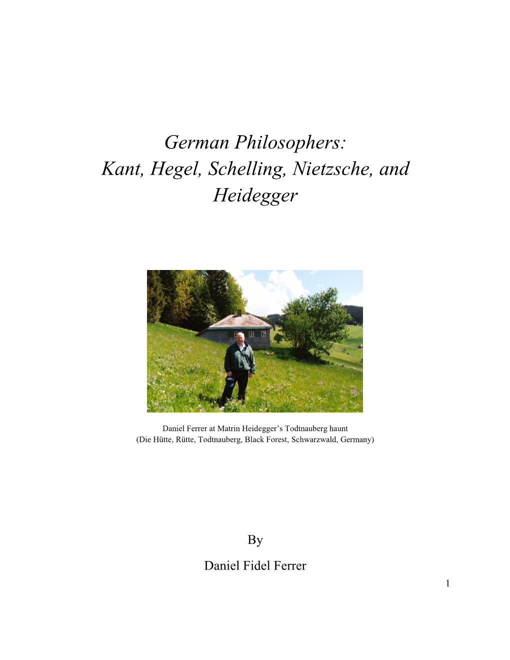 Kant, Hegel, Schelling, Nietzsche, and Heidegger