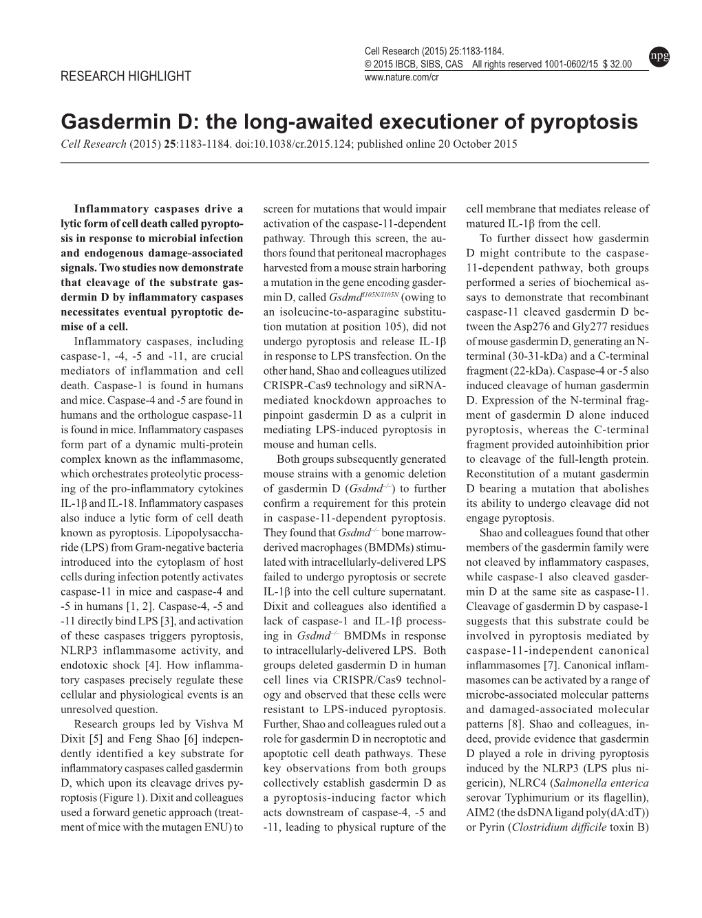 Gasdermin D: the Long-Awaited Executioner of Pyroptosis Cell Research (2015) 25:1183-1184