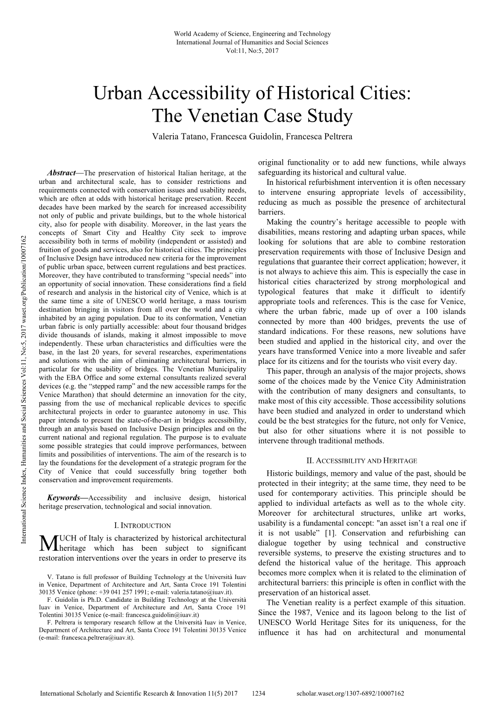 Urban Accessibility of Historical Cities: the Venetian Case Study Valeria Tatano, Francesca Guidolin, Francesca Peltrera