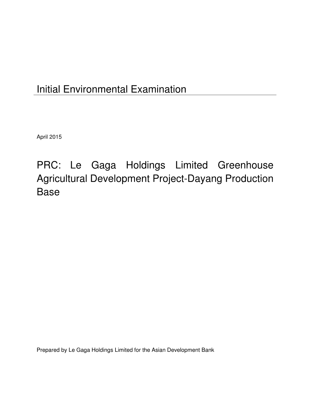 Initial Environmental Examination PRC: Le Gaga Holdings Limited